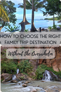 Read more about the article How to Choose the Right Family Trip Destination (Without the Overwhelm)